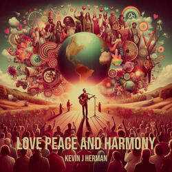 Love Peace and Harmony