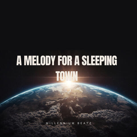 A Melody for a Sleeping Town
