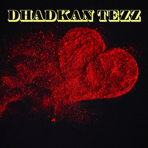 Dhadkan Tezz