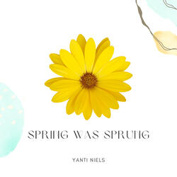 Spring Was Sprung