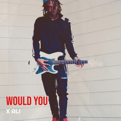 Would You