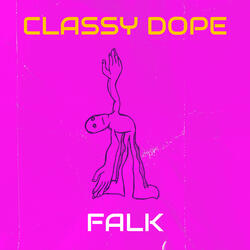 Classy Dope