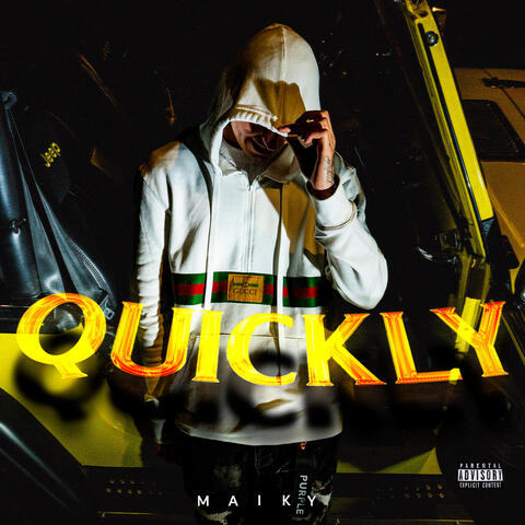 Quickly
