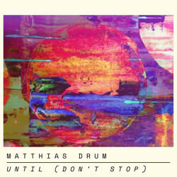 Until (Don't Stop)