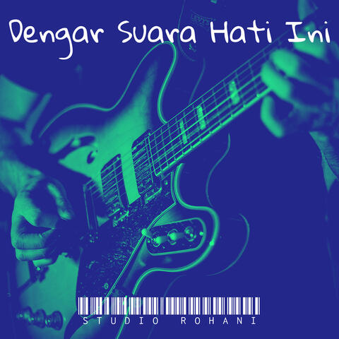 Dengar Suara Hati Ini