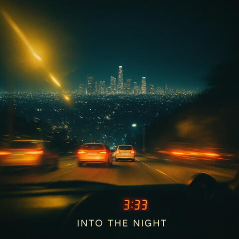 3:33 (Into the Night)
