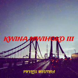 Kwina Mwihoko III