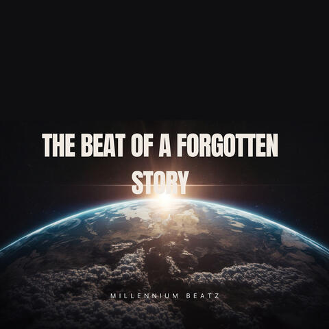 The Beat of a Forgotten Story