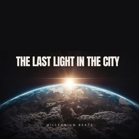 The Last Light in the City