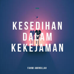 Kesedihan Dalam Kekejaman