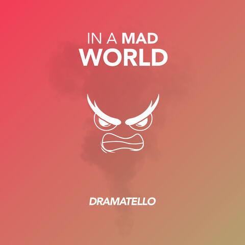 In a Mad World