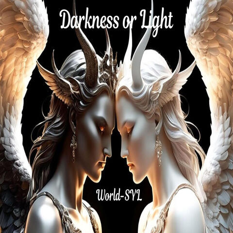 Darkness or Light