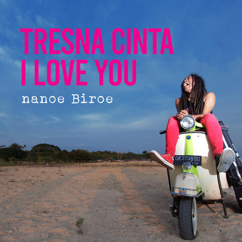 Tresna Cinta I Love You