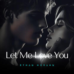 Let Me Love You (2025 Remastered)