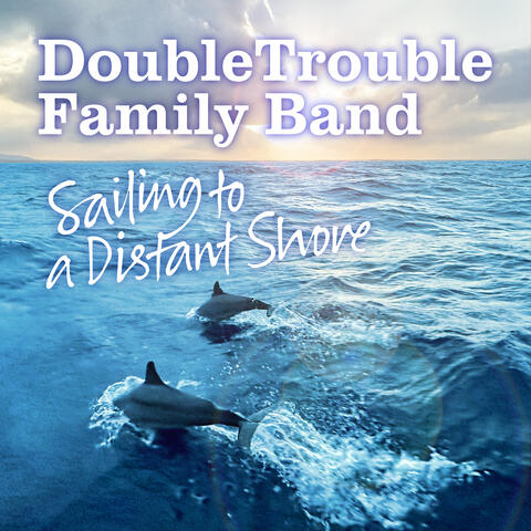 Sailing to a Distant Shore