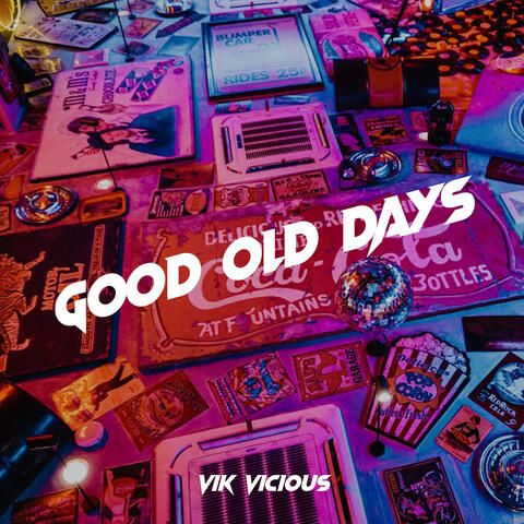 Good Old Days