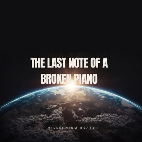 The Last Note of a Broken Piano