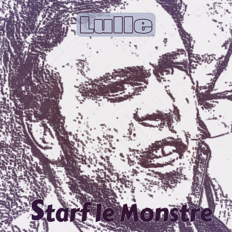 Starf Le Monstre