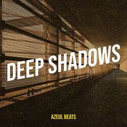 Deep Shadows