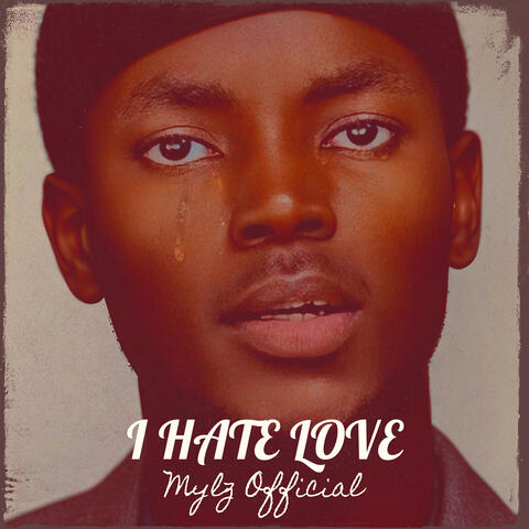 I Hate Love