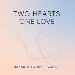 Two Hearts One Love