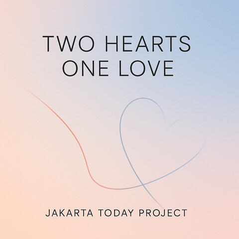 Two Hearts One Love