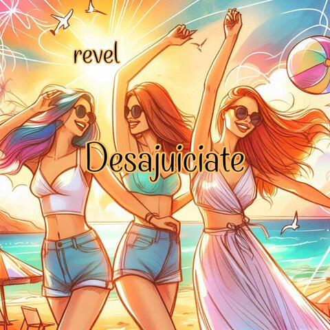 Desajuiciate