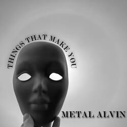 Things That Make You