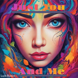 Just You and Me