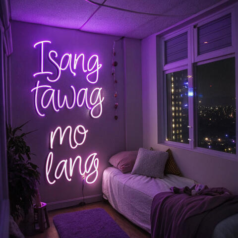 Isang Tawag Mo Lang