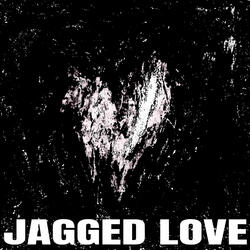 Jagged Love