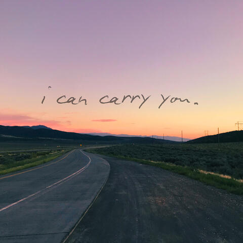 I Can Carry You