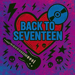 Back to Seventeen