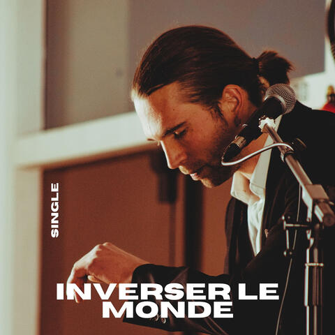 Inverser le monde