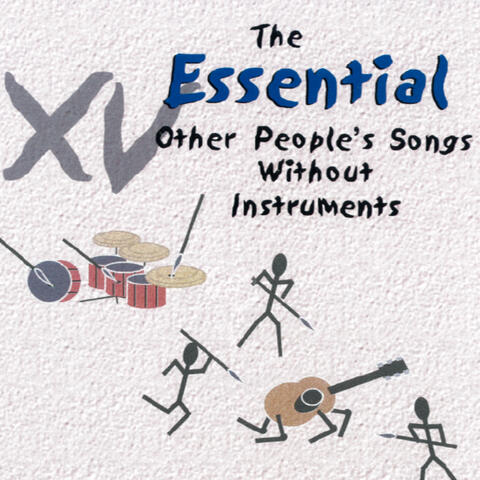 XV - The Essential Other People Song's Without Instruments