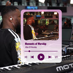 Moments of Worship
