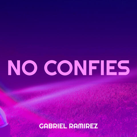 No Confies