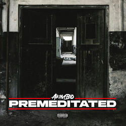 Premeditated