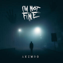 I'm Not Fine