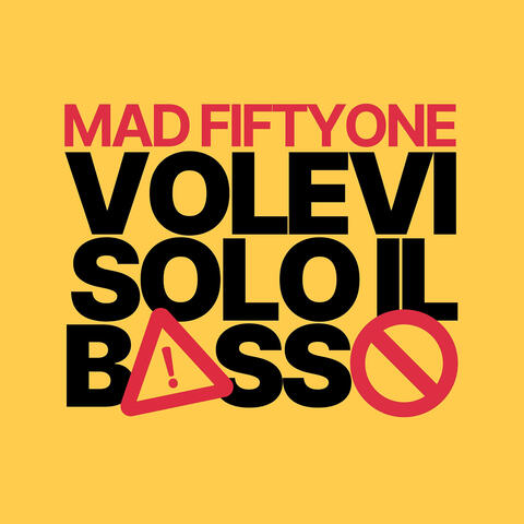 Volevi solo il basso