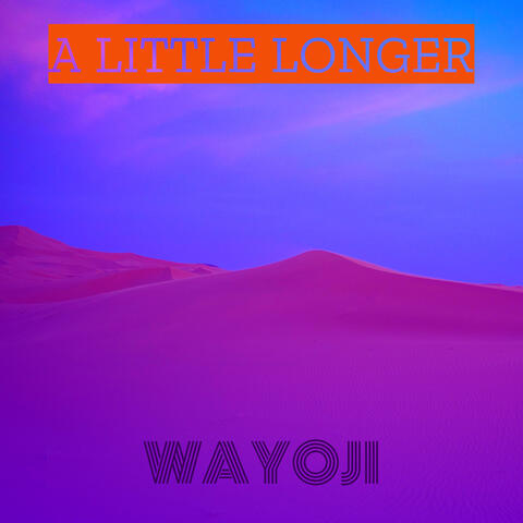 A Little Longer