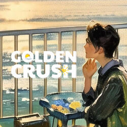 Golden Crush (Sped Up)