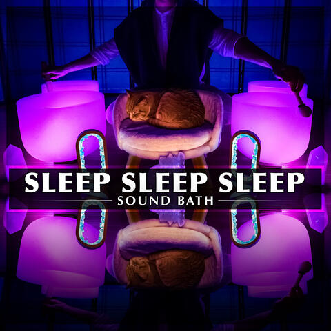 Sleep Sleep Sleep Sound Bath