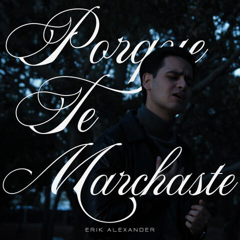 Por Que Te Marchaste
