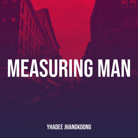 Measuring Man