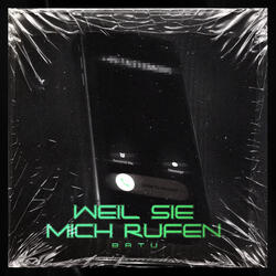 Weil Sie Mich Rufen