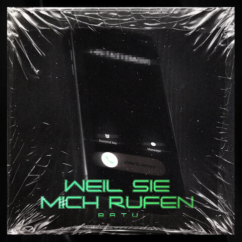 Weil Sie Mich Rufen