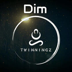 Dim