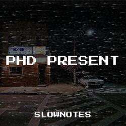 Phd Present
