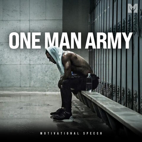 One Man Army (Motivational Speech)
